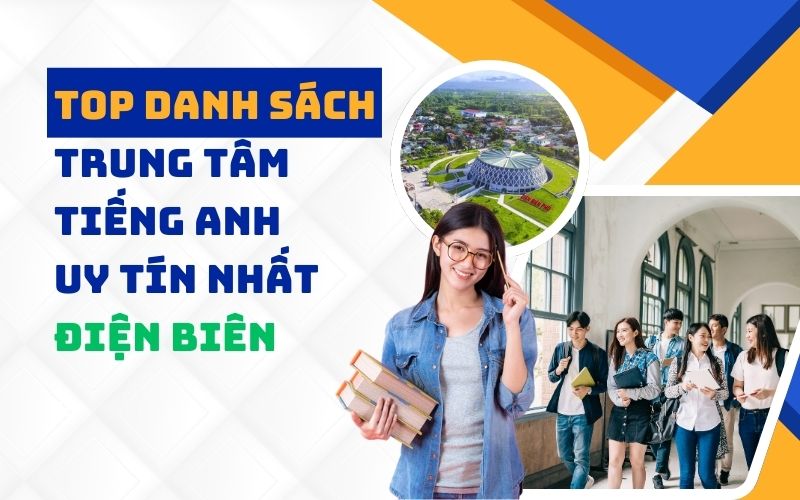 trung tâm tiếng Anh Điện Biên