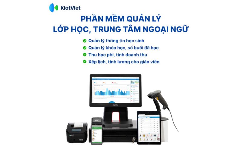 Phần mềm quản lý trung tâm ngoại ngữ KiotViet Education Phần mềm quản lý trung tâm ngoại ngữ KiotViet Education