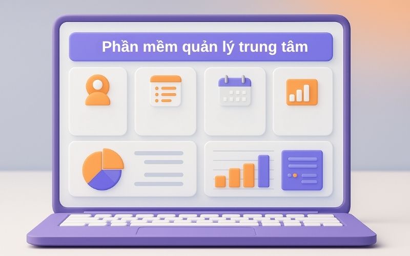 Phần mềm quản lý trung tâm linh hoạt và tối ưu cho quy mô nhỏ Phần mềm quản lý trung tâm linh hoạt và tối ưu cho quy mô nhỏ