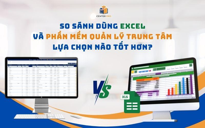 Excel và phần mềm quản lý trung tâm