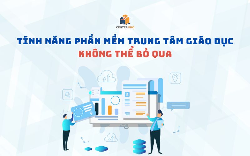 tính năng phần mềm trung tâm