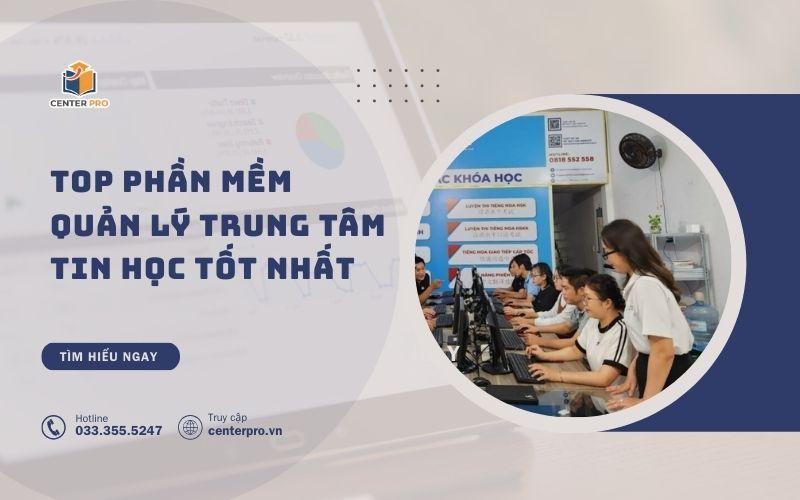 Phần mềm quản lý trung tâm tin học tốt nhất