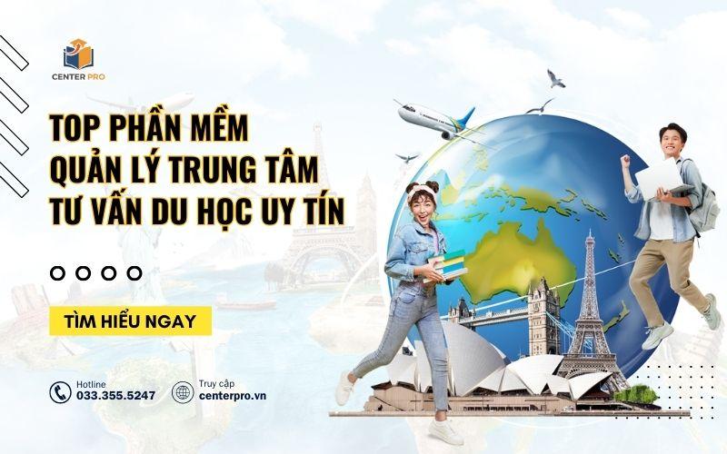 Phần mềm quản lý trung tâm du học tốt nhất