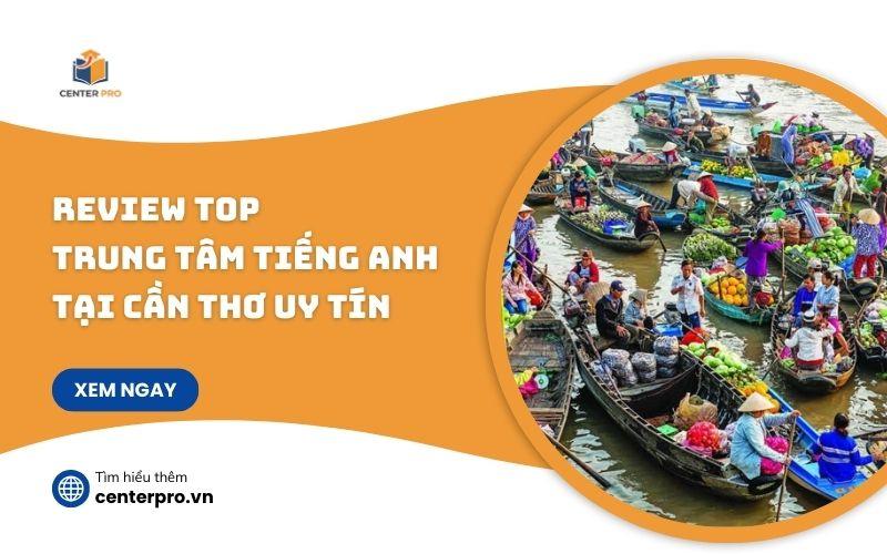 trung tâm tiếng Anh Cần Thơ