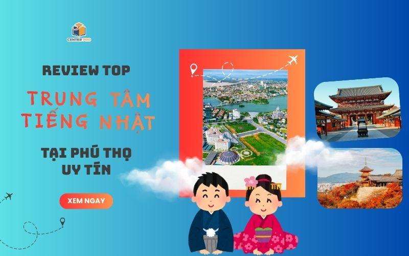 Trung tâm tiếng Nhật Phú Thọ